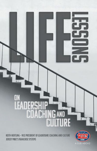 Life Lessons On Leadership, Coaching And Culture - 9781532048272
