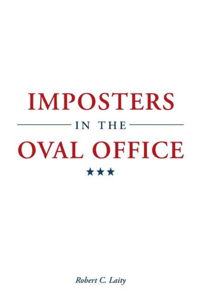 Imposters In The Oval Office
