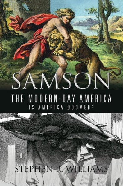 Samson The Modern-Day America: Is America Doomed?