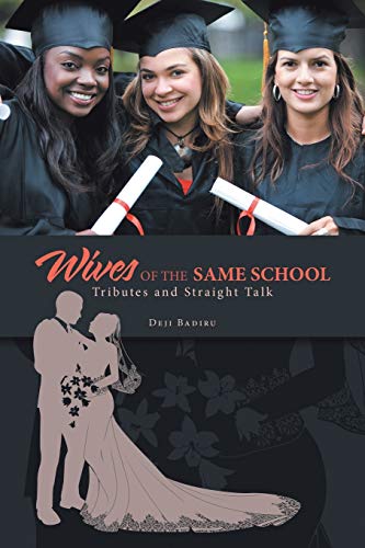 Wives Of The Same School: Tributes And Straight Talk
