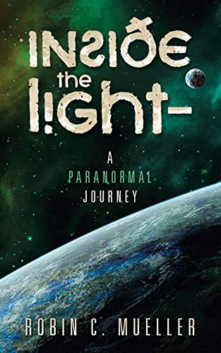 Inside The Light - A Paranormal Journey