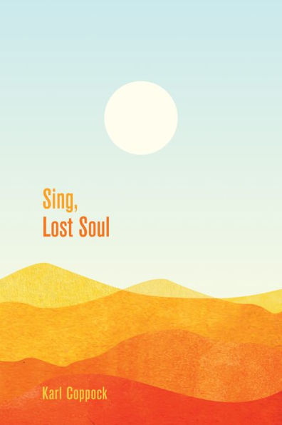 Sing, Lost Soul - 9781532633195