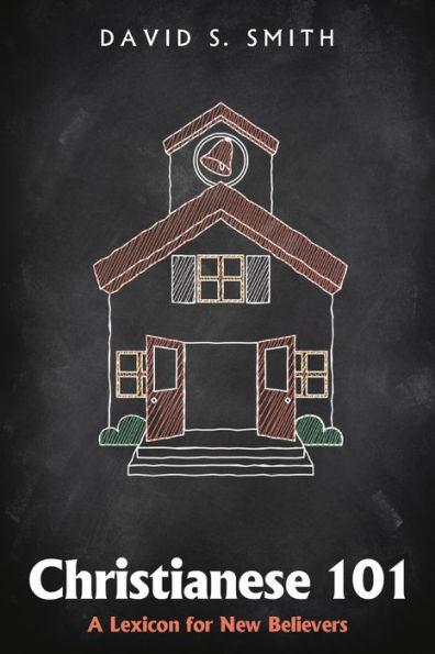 Christianese 101: A Lexicon For New Believers