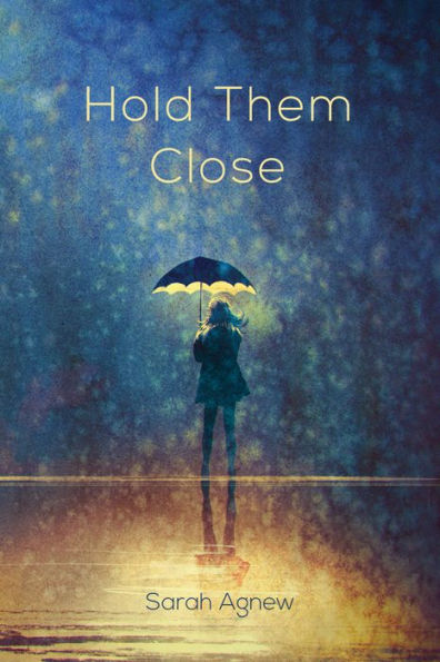 Hold Them Close - 9781532655036