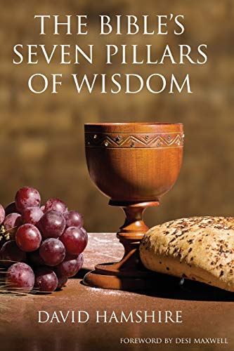 The Bible?S Seven Pillars Of Wisdom