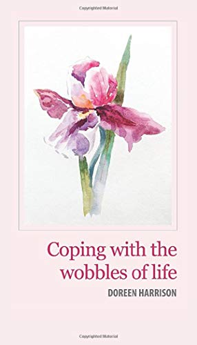 Coping With The Wobbles Of Life