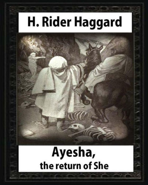 Ayesha: The Return Of She,By H. Rider Haggard (Novel)A History Of Adventure: Harrison Fisher (July 27,1875 Or 1877 – January 19,1934)Illustrator