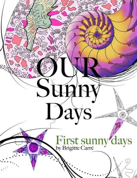 Our Sunny Days: First Sunny Days