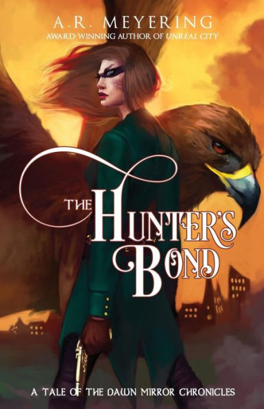 The Hunter's Bond (The Dawn Mirror Chronicles)