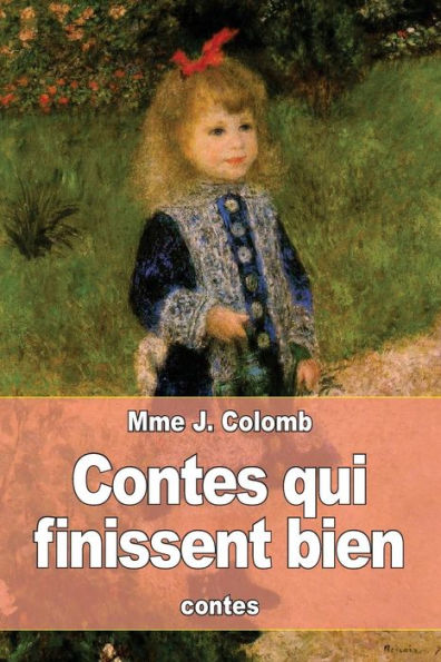 Contes Qui Finissent Bien (French Edition)
