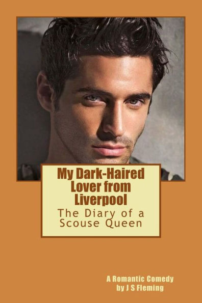 My Dark-Haired Lover From Liverpool: The Diary Of A Scouse Queen