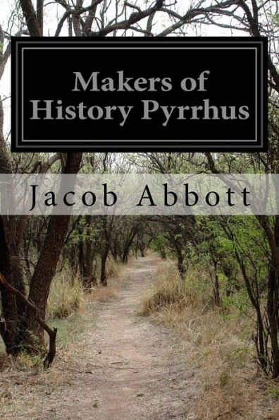 Makers Of History Pyrrhus