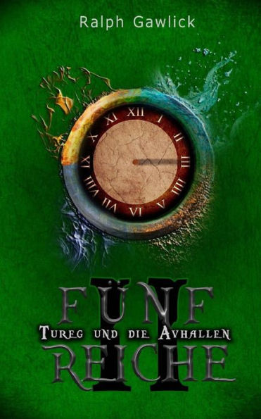 Fünf Reiche Ii: Tureg Und Die Avhallen (German Edition)