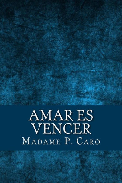 Amar Es Vencer (Spanish Edition) - 9781532719974