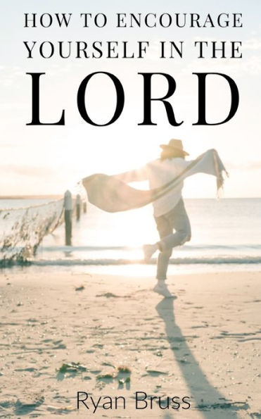 How To Encourage Yourself In The Lord (Revive)