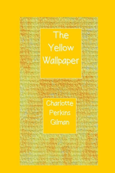 The Yellow Wallpaper - 9781532723377