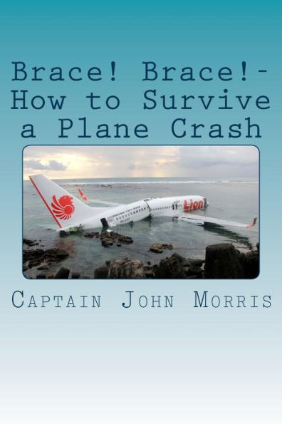 Brace! Brace!-How To Survive A Plane Crash