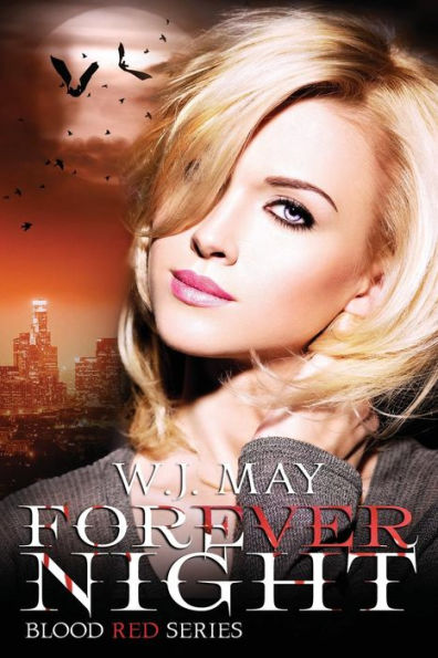 Forever Night: Vampire Werewolf Dark Romance Fantasy (Blood Red Series)