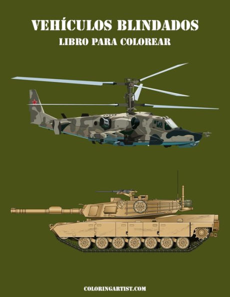 Vehículos Blindados Libro Para Colorear 2 (Spanish Edition)