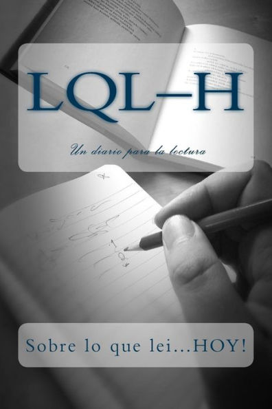 L.Q.L-H: Sobre Lo Que Lei...Hoy! (4-H En Español) (Volume 2) (Spanish Edition)
