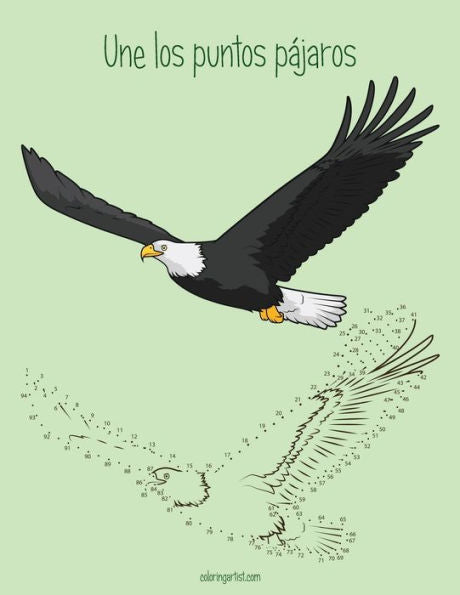 Une Los Puntos PAjaros Para Ninos 1 (Spanish Edition)