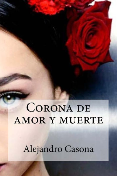 Corona De Amor Y Muerte (Spanish Edition)