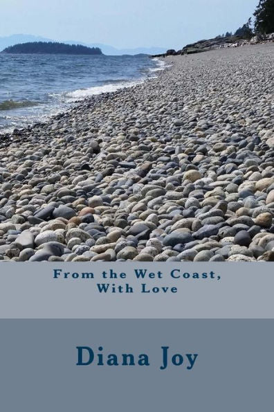 From The Wet Coast, With Love