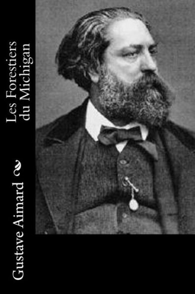 Les Forestiers Du Michigan (French Edition)
