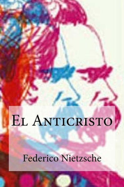 El Anticristo (Spanish Edition) - 9781532787546
