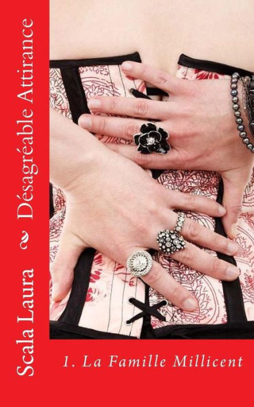 DEsagrEable Attirance: 1. La Famille Millicent (French Edition)