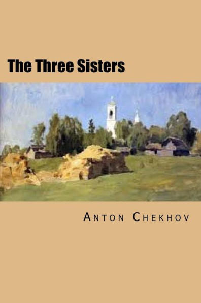 The Three Sisters: Russian Version (Russian Edition)