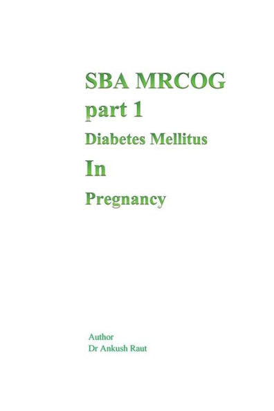 Sba Mrcog Part 1 (Diabetes Mellitus In Pregnancy)
