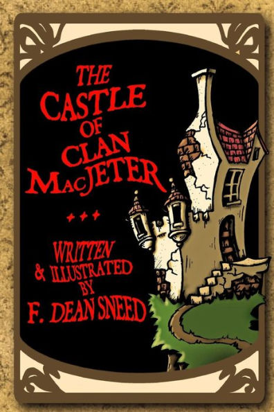 The Castle Of Clan Macjeter