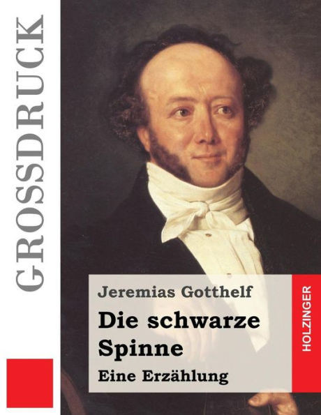 Die Schwarze Spinne (Gro?druck): Erzahlung (German Edition)