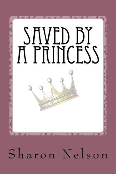Saved By A Princess