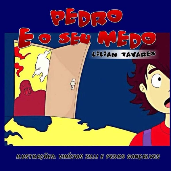 Pedro E O Seu Medo (Portuguese Edition)