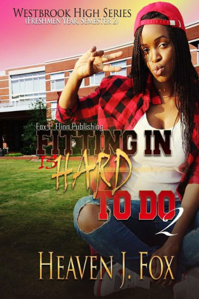 Fitting In: Is Hard To Do: Book 2 (Westbrook High Series)