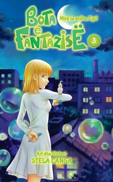 Bota E Fantazise: Kapitull 03 - Mire Se Erdhe, Tipi (Albanian Edition)