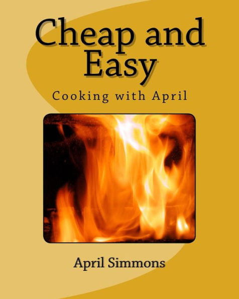 Cheap And Easy: Cooking With April