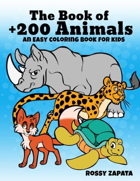 The Book Of +200 Animals: An Easy Coloring Book For Kids