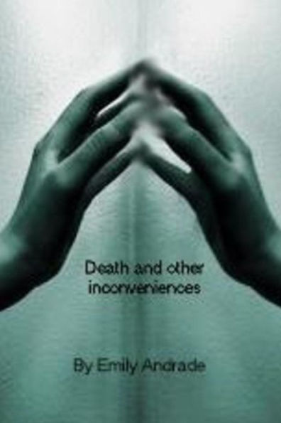 Death And Other Inconveniences