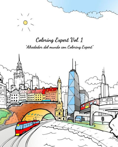 Coloring Expert Vol. 1 (Spanish Edition): Alrededor Del Mundo Con Coloring Expert (Coloring Expert (Spanish Edition))