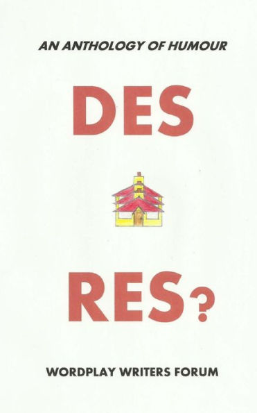 Des Res?: An Anthology Of Humour