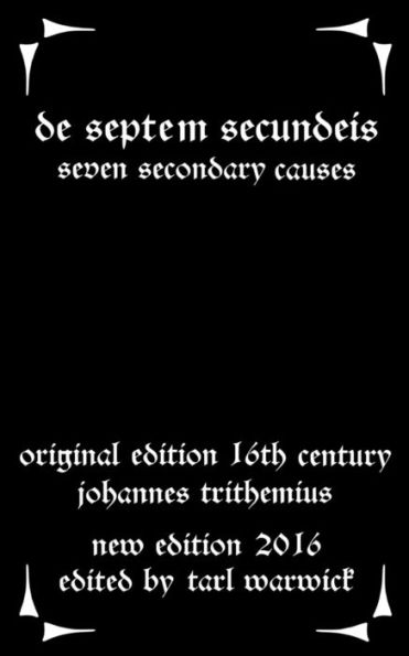 De Septem Secundeis: Seven Secondary Causes