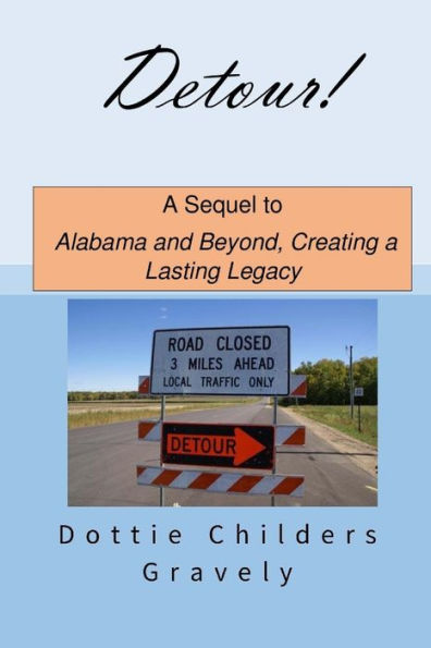 Detour!: A Sequel To Alabama And Beyond