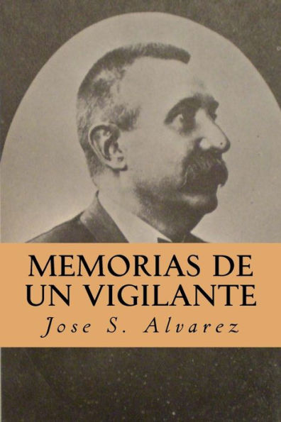 Memorias De Un Vigilante (Spanish Edition) - 9781532857355