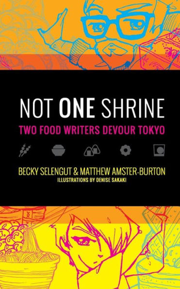 Not One Shrine: Two Food Writers Devour Tokyo