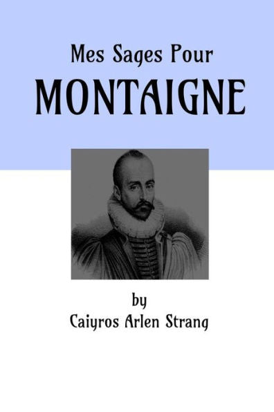 Mes Sages Pour Montaigne