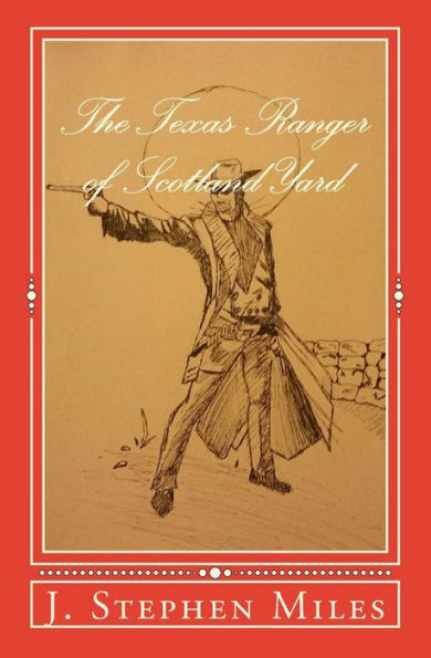 The Texas Ranger Of Scotland Yard
