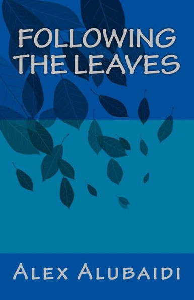 Following The Leaves